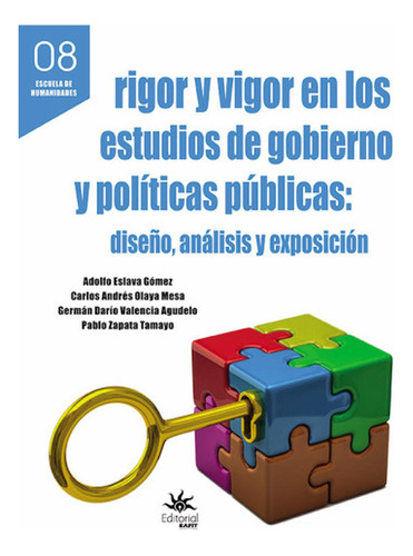 Rigor Y Vigor En Los Estudios De Gobierno Y Politicas Public