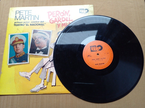 Vinilo Pete Martin Perón Gardel Y Mi Vieja Carlos A Petit Lp