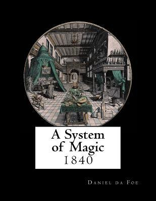 Libro A System Of Magic - Daniel Da Foe