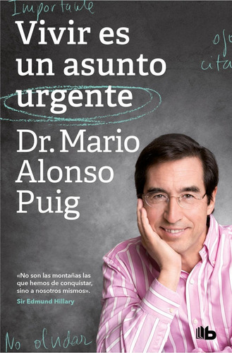 Libro: Vivir Es Un Asunto Urgente. Alonso Puig, Dr. Mario. B