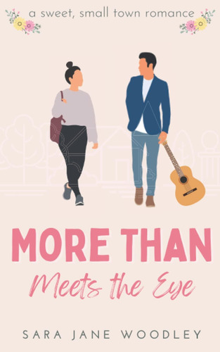 Libro: More Than Meets The Eye: A Sweet, Small-town Romance