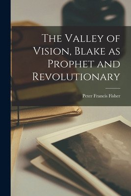 Libro The Valley Of Vision, Blake As Prophet And Revoluti...