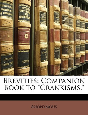 Libro Brevities: Companion Book To Crankisms, - Anonymous