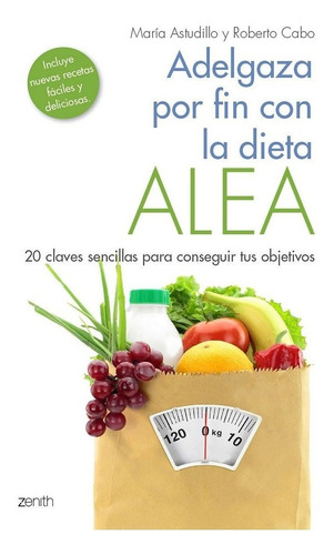 Adelgaza Por Fin Con La Dieta Alea - Astudillo Montero, M...