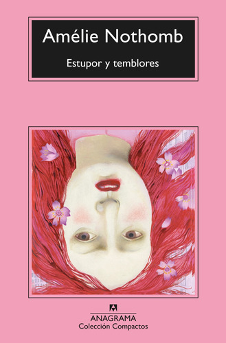 Estupor Y Temblores - Amélie Nothomb