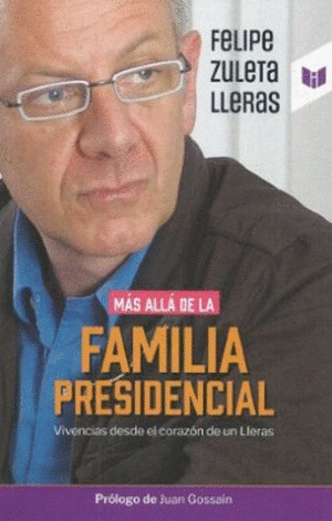 Libro Mas Alla De La Familia Presidencial