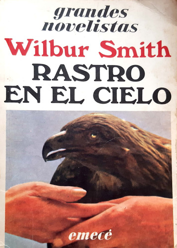 Rastro En El Cielo Wilbur Smith Emece Usado #