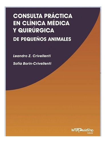 Consulta Practica En Clinica Medica Quirurgica Peq Animales