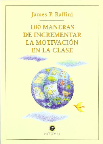 Libro 100 Maneras De Incrementar La Motivación En La Clase D