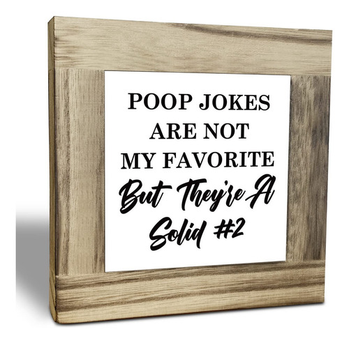 Rustic Bathroom Wood Plaque Sign Poop Joke Funny Decor Box