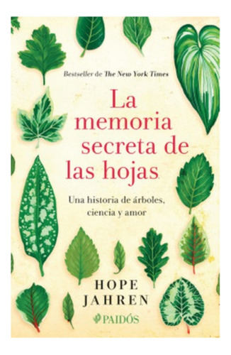 La Memoria Secreta De Las Hojas