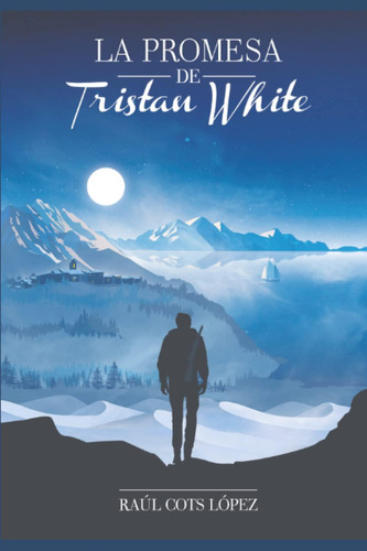 Libro: La Promesa De Tristan White (edición Española)