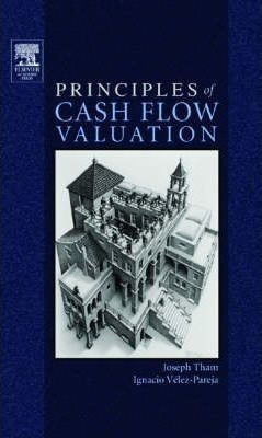 Principles Of Cash Flow Valuation - Joseph Tham