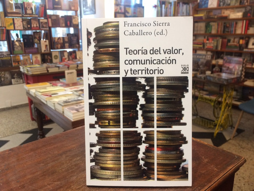 Teoría Del Valor, Comunicación Y Territorio