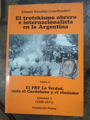 El Trotskismo Obrero E Internacionalista En La Argentina. 