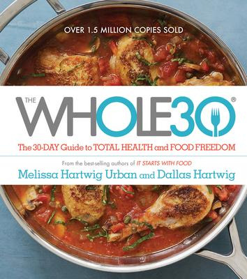 Libro Whole30: The 30-day Guide To Total Health And Food ...