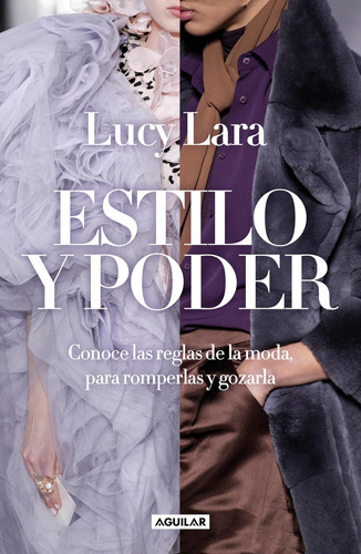 Libro: Estilo Y Poder. Conoce Las Reglas Para Romperlas Styl