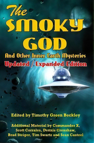 The Smoky God And Other Inner Earth Mysteries, De Commander X. Editorial Global Communications, Tapa Blanda En Inglés