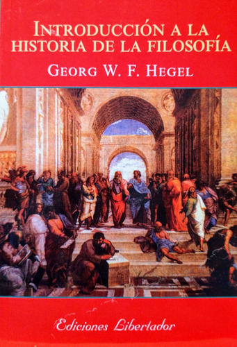 Introduccion A La Historia De La Filosofia. Hegel