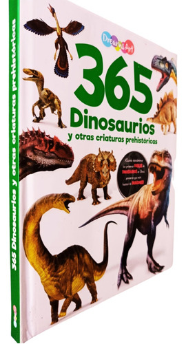 365 Dinosaurios Y Otras Criaturas Prehistóricas / Pasta Dura