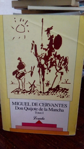 Cervantes Don Quijote De La Mancha. Tomos I Y Ii