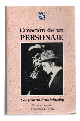 Creación De Un Personaje - Constantin Stanislavski