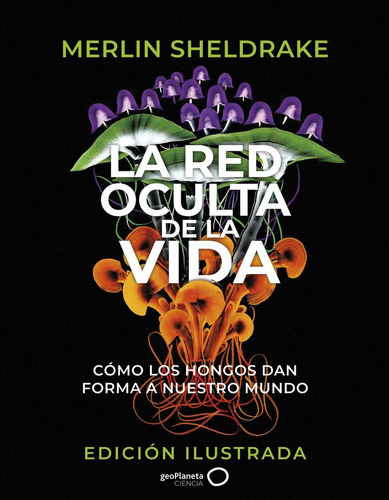 Libro La Red Oculta De La Vida (edicion Ilustrada) - Merl...