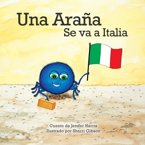 Libro: Una Araña Se Va A Italia (a Spiderøs Travels Book Se
