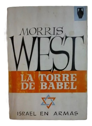 La Torre De Babel - Morris West