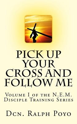 Libro Pick Up Your Cross And Follow Me: Volume I Of The N...