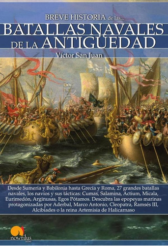 Breve Historia De Las Batallas Navales De La Antigüedad