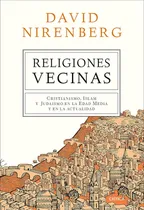 Comprar Religiones Vecinas Cristianismo Islam Y Judaismo Edad Media