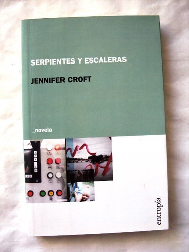 Jennifer Croft, Serpientes Y Escaleras - Libro Nuevo - L06
