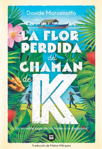 La Flor Perdida Del Chaman De K, De Aa.vv. Editorial Bambu, Tapa Dura En Español