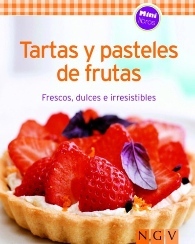 Minilibro: Tartas Y Pasteles De Frutas (t.d)