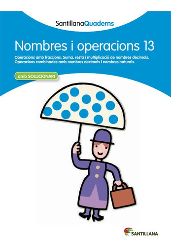 Santillana Quaderns Nombre I Operacions 13 (libro Original)