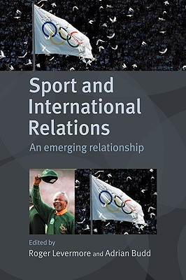 Libro Sport And International Relations: An Emerging Rela...
