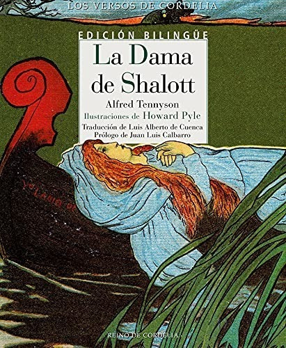 La Dama De Shalott - Alfred Tennyson - Reino De Cordelia