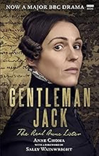 Gentleman Jack: The Life And Times Of Anne (tv): The Real An