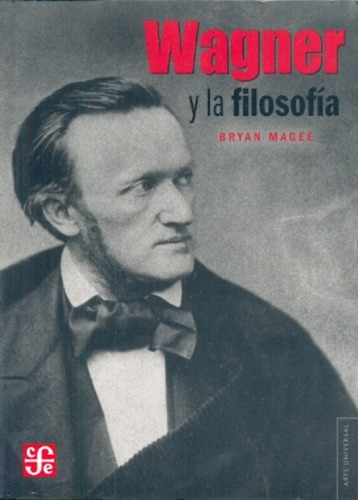 Wagner Y La Filosofia - Magee Bryan
