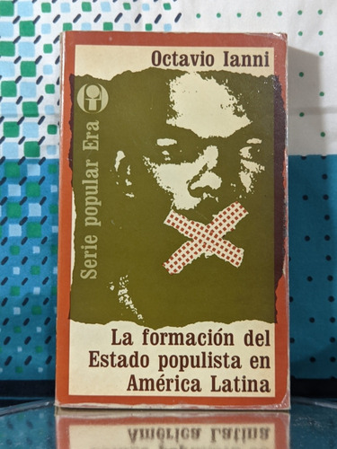 Libro: La Formación Del Estado Populista En América Latina