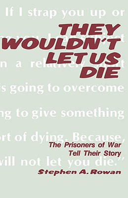 Libro They Wouldn't Let Us Die - Rowan, Stephen A.