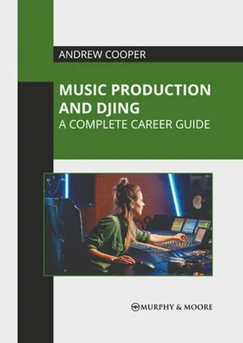 Music Production And Djing: A Complete Career Guide | Cuotas sin interés