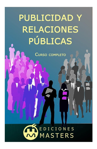 Libro: Publicidad Y Relaciones Públicas: Curso Completo (spa