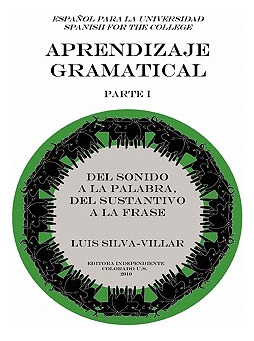 Libro Aprendizaje Gramatical, Parte I - Silva-villar, Luis