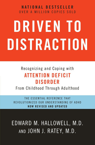 Driven To Distraction: Recognizing And Coping With Attention