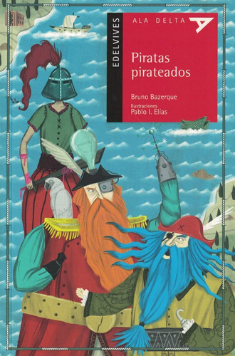 Piratas Pirateados-bazerque, Bruno Martin-edelvives