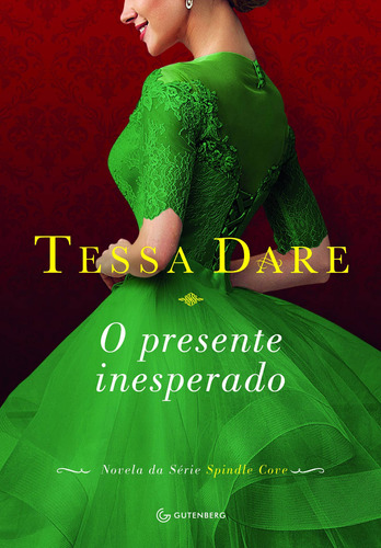 O presente inesperado, de Dare, Tessa. Autêntica Editora Ltda., capa mole em português, 2018