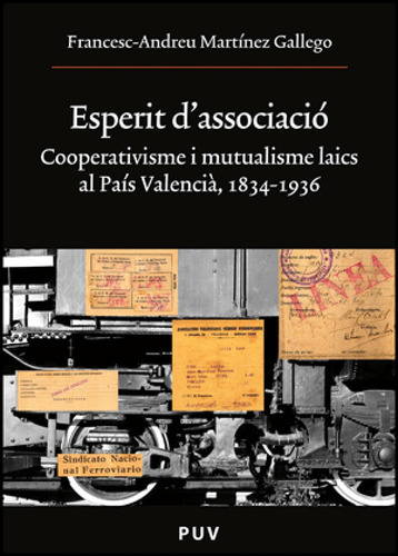 Esperit D'associació, De Francesc-andreu Martínez Gallego. Editorial Publicacions De La Universitat De València, Tapa Blanda En Catalán, 2010