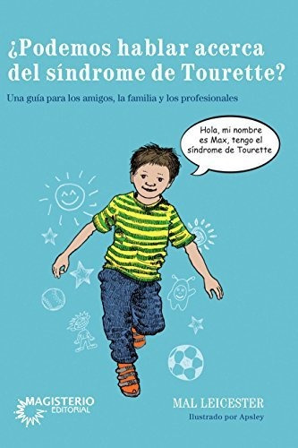 ¿podemos Hablar Acerca Del Síndrome De Tourette?